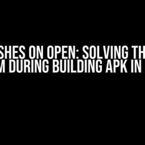 App Crashes on Open: Solving the Kotlin Problem During Building APK in Flutter