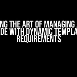 Mastering the Art of Managing Angular Code with Dynamic Template Requirements